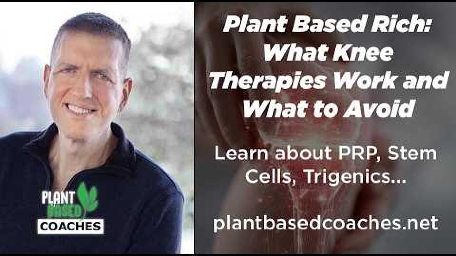 Plant Based Rich: What Knee Therapies Work and What to Avoid