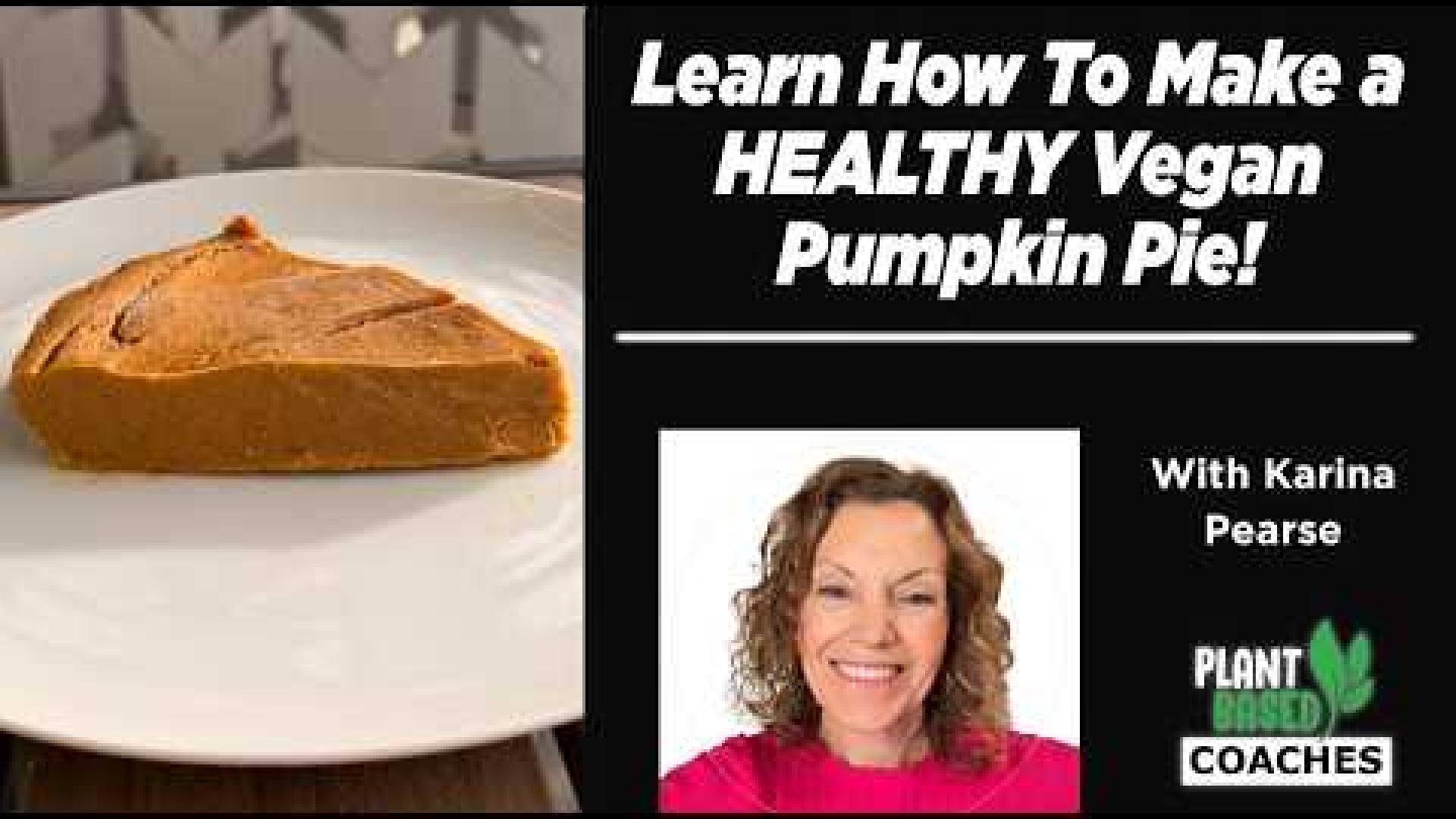 How To Make a HEALTHY Vegan Pumpkin Pie with Karina Pearse